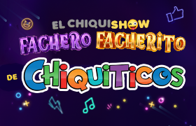 El Chiquishow Fachero Facherito de Chiquiticos 2025
